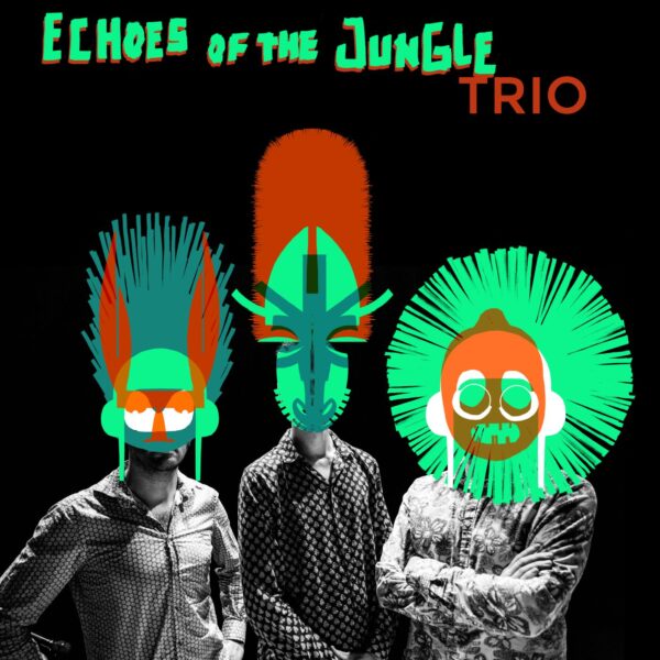 Echoes of the Jungle Trio